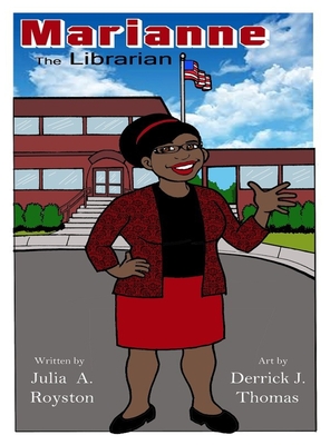 Marianne the Librarian - Royston, Julia a