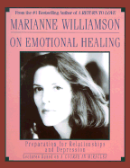 Marianne Williamson on Emotional Healing