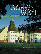 Maria's Wish: The Story of the Maria Fereri Children's Hospital