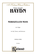 Mariazeller Mass in C Major: Satb with Satb Soli (Orch.) (Latin Language Edition)