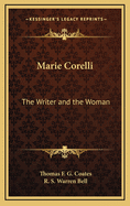 Marie Corelli; The Writer and the Woman