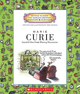 Marie Curie (Getting to Know the World's Greatest Inventors & Scientists) - 