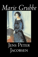 Marie Grubbe by Jens Peter Jacobsen, Fiction, Classics, Literary