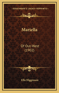 Mariella: Of Out-West (1902)