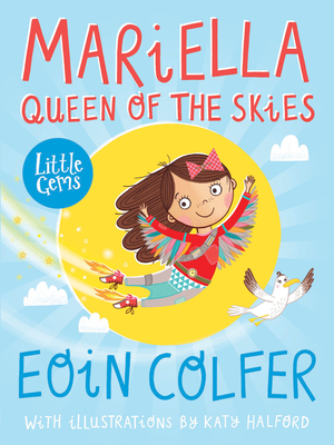 Mariella, Queen of the Skies - Colfer, Eoin