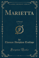 Marietta, Vol. 1 of 2: A Novel (Classic Reprint)