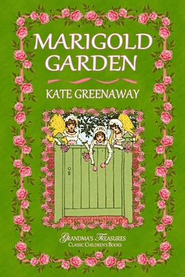 Marigold Garden - Greenaway, Kate, and Treasures, Grandma's