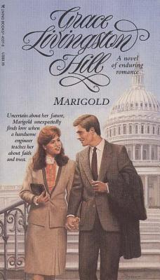 Marigold - Hill, Grace Livingston