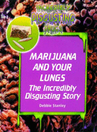 Marijuana and Your Lungs