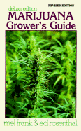 Marijuana Grower's Guide - Frank, Mel