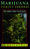 Marijuana Grower's Handbook: The Indoor High Yield Guide