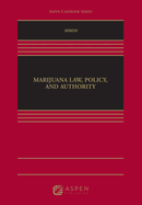 Marijuana Law, Policy, and Authority
