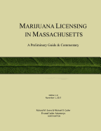 Marijuana Licensing in Massachusetts: A Preliminary Guide and Commentary