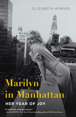 Marilyn in Manhattan - Winder, Elizabeth