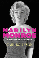 Marilyn Monroe: A Life of the Actress, Revised and Updated