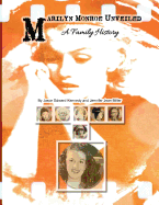 Marilyn Monroe Unveiled: A Family History