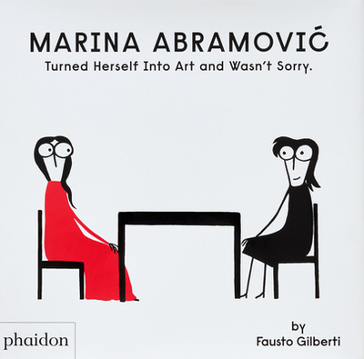 Marina Abramovic Turned Herself Into Art and Wasn't Sorry. - Gilberti, Fausto