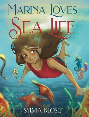 Marina Loves Sea Life - Klose, Sylvia