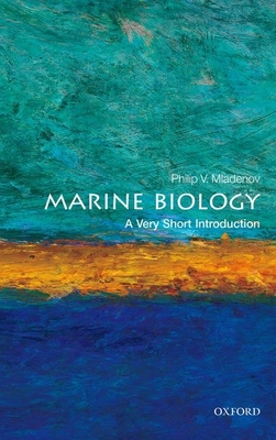 Marine Biology: A Very Short Introduction - Mladenov, Philip V.