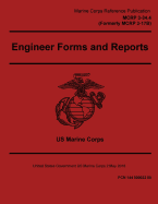 Marine Corps Reference Publication McRp 3-34.4 (Formerly McRp 3-17b) Engineer Forms and Reports 2 May 2016