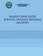 Marine Corps Water Survival Training Program (McWstp)