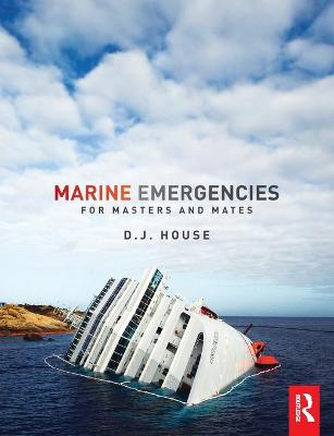 Marine Emergencies: For Masters and Mates - House, David