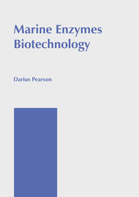 Marine Enzymes Biotechnology - Pearson, Darius (Editor)