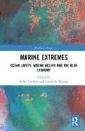 Marine Extremes: Ocean Safety, Marine Health and the Blue Economy