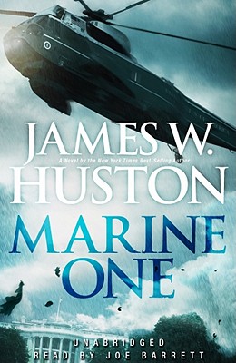 Marine One - Huston, James W, and Barrett, Joe (Read by)