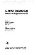 Marine Organisms: Genetics, Ecology, and Evolution - Beardmore, John C (Editor), and Battaglia, Bruno (Editor)