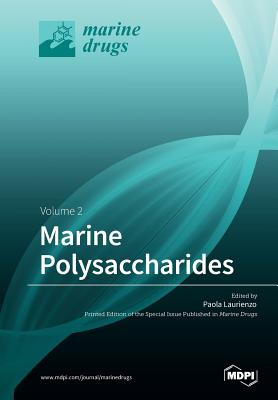 Marine Polysaccharides Volume 2 - Laurienzo, Paola (Guest editor)