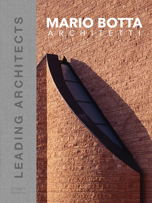 Mario Botta Architetti: Leading Architects - Botta, Mario