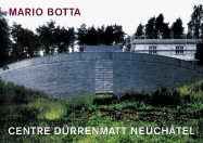 Mario Botta - Centre Da1/4rrenmatt Neucha[tel