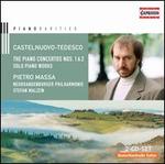 Mario Castelnuovo-Tedesco: Piano Concertos Nos. 1 & 2; Solo Piano Works