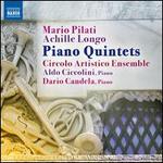 Mario Pilati, Achille Long: Piano Quintets