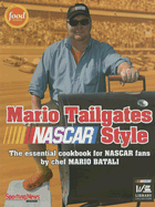 Mario Tailgates NASCAR Style - Batali, Mario