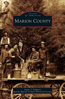 Marion County - Koblentz, Stuart J, and Marion County Historical Society