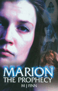 Marion: The Prophecy - Finn, M.J.