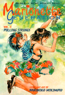 Marionette Generation, Volume 2: Pulling Strings