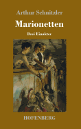 Marionetten: Drei Einakter