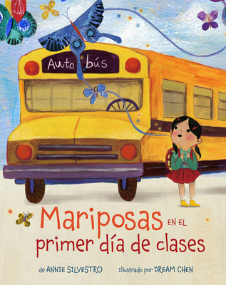 Mariposas En El Primer Da de Clases (Spanish Edition) - Silvestro, Annie