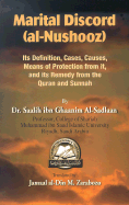 Marital Discord (Al-Nushooz): Its Definition, Cases, Causes, Means of Protection from It, and Its Remedy from the Quran and Sunnah