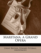 Maritana, a Grand Opera