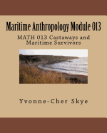 Maritime Anthropology Module 013: MATH 013 Castaways