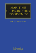 Maritime Cross-Border Insolvency: Under the European Insolvency Regulation and the UNCITRAL Model Law