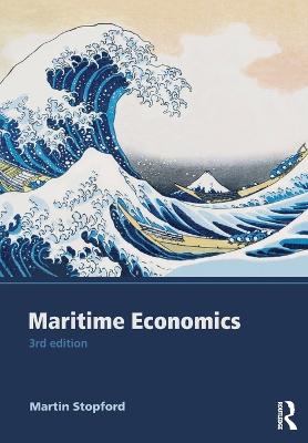 Maritime Economics 3e - Stopford, Martin