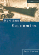Maritime Economics: Second Edition - Stopford, Martin