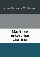 Maritime Enterprise 1485-1558