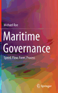 Maritime Governance: Speed, Flow, Form Process