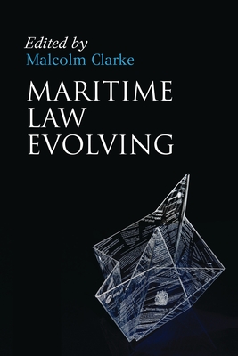 Maritime Law Evolving - Clarke, Malcolm (Editor)